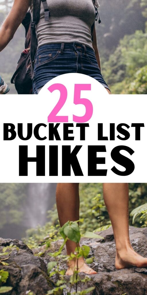 25 Bucket list hikes
