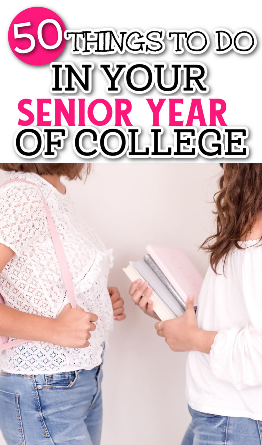 Senior Year Of College Bucket List -50 Things To Do Before You Graduate
