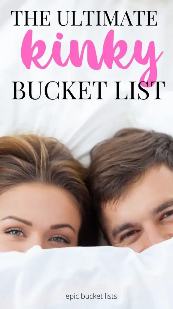 Kinky bucket list ideas