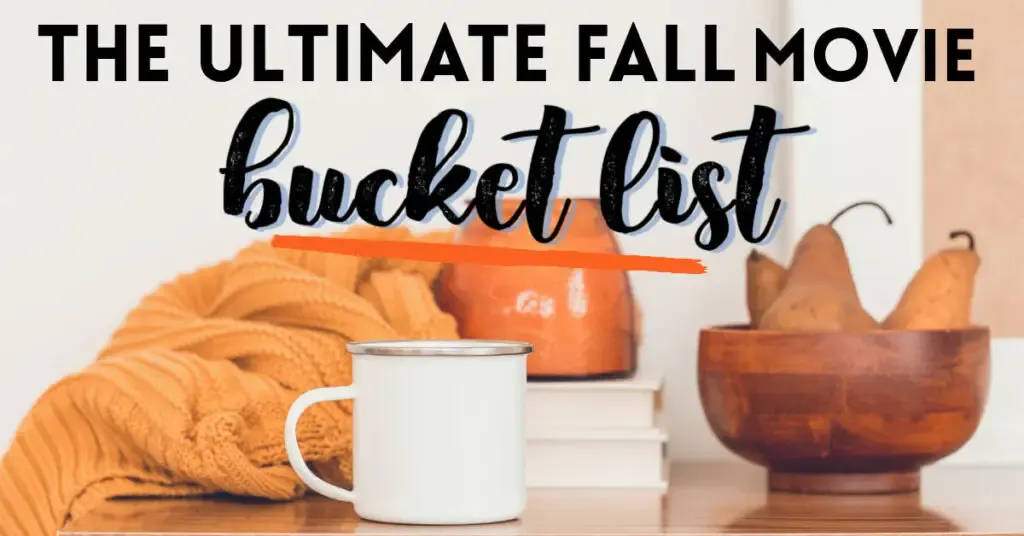 fall movie bucket list