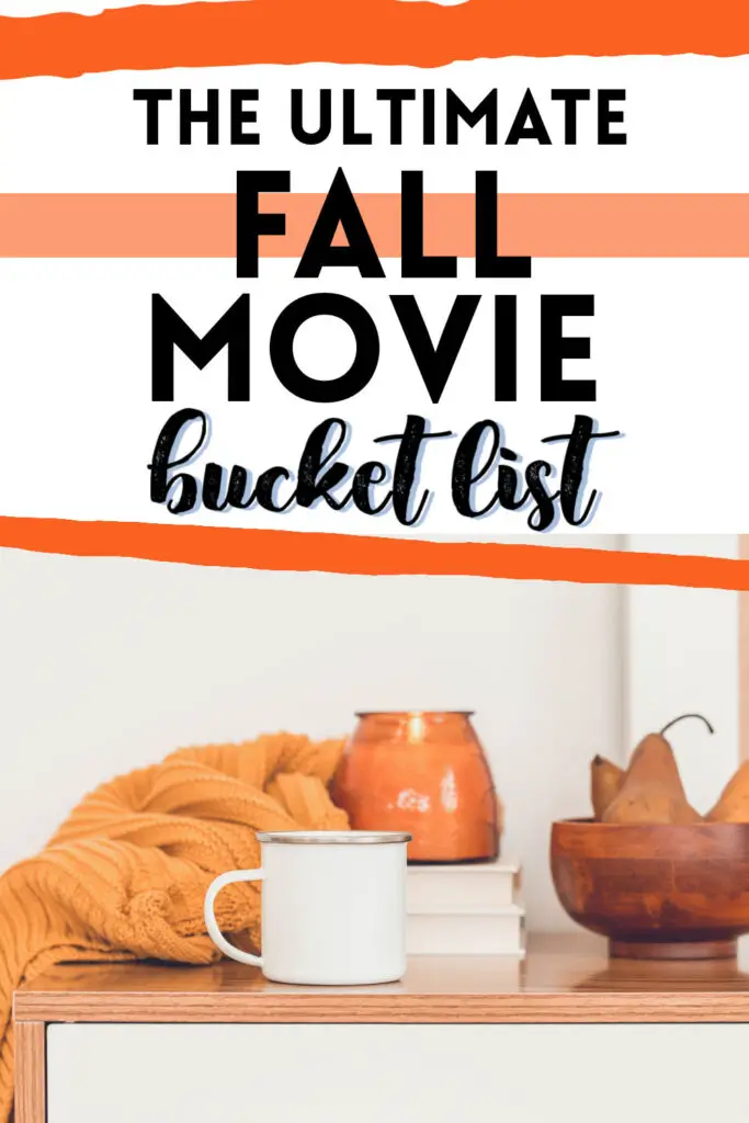 the ultimate fall movie bucket list