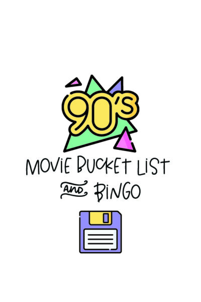 90s movie bucket list